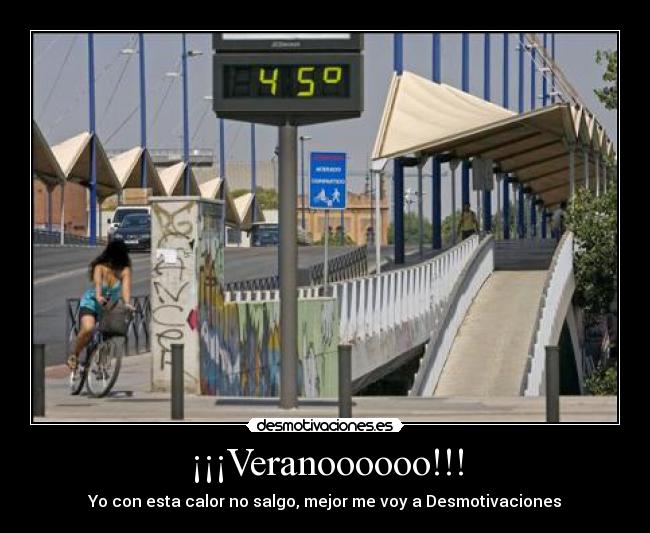 ¡¡¡Veranoooooo!!! - Yo con esta calor no salgo, mejor me voy a Desmotivaciones