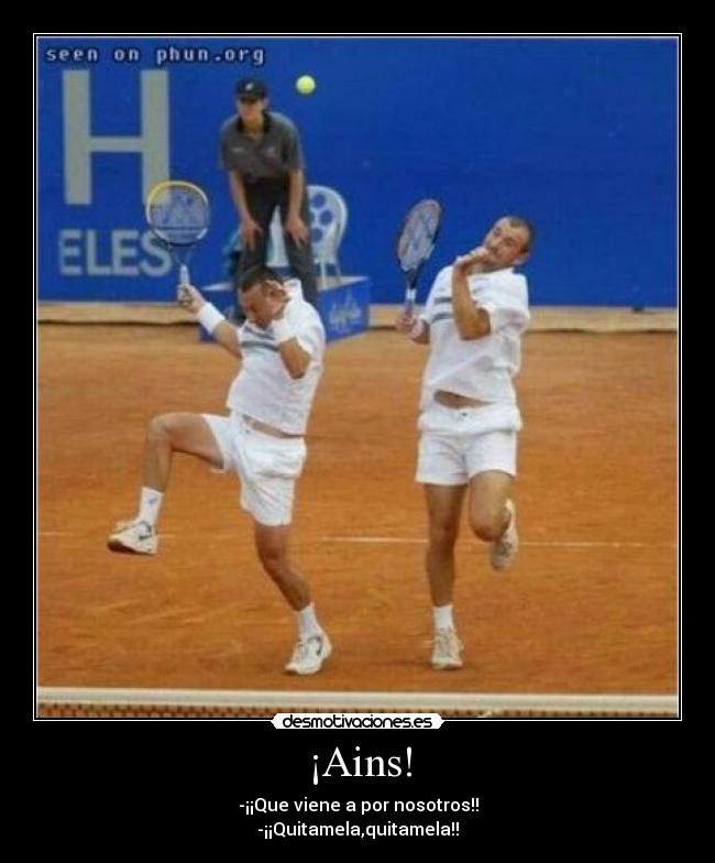 ¡Ains! -
