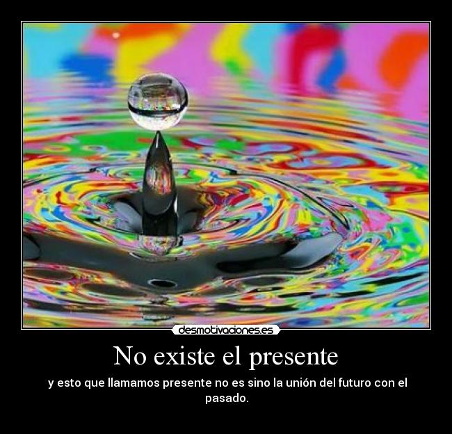 No existe el presente - 