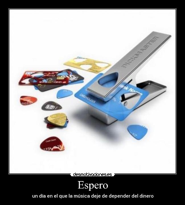 Espero - un día en el que la música deje de depender del dinero