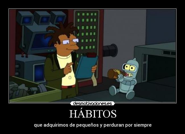 carteles habitos que adquirimos pequenos perduran por siempre desmotivaciones