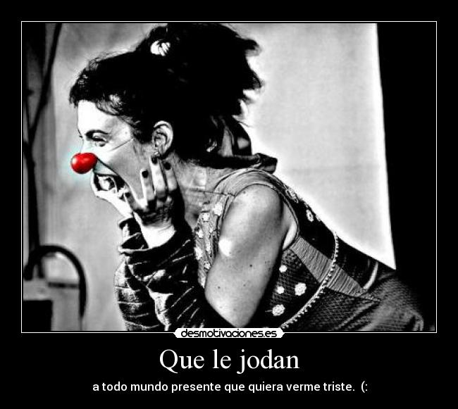 Que le jodan -