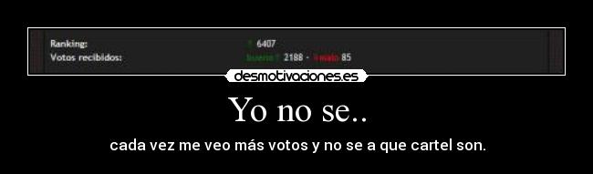 Yo no se.. - 