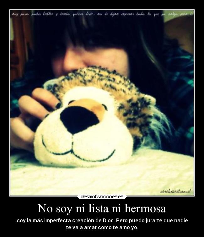 No soy ni lista ni hermosa -