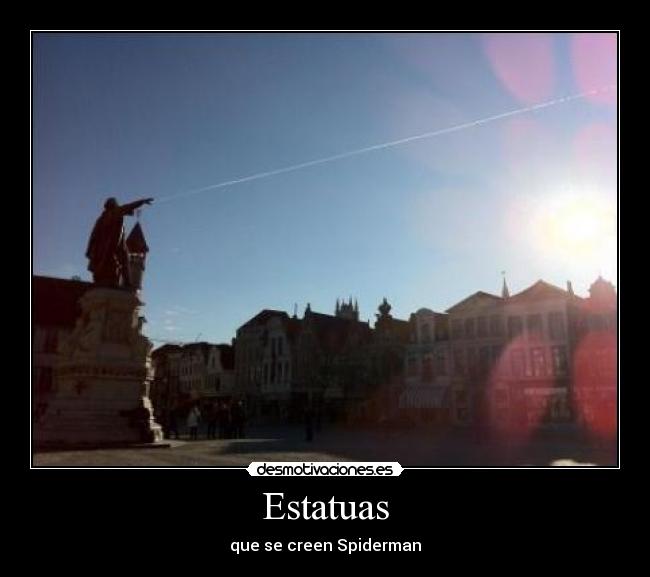 Estatuas - que se creen Spiderman