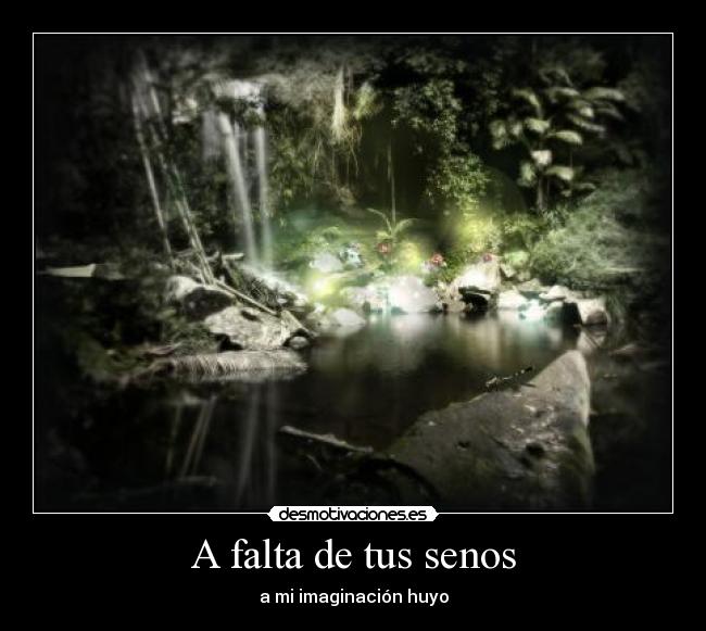 A falta de tus senos - 