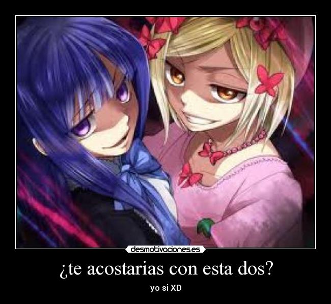 ¿te acostarias con esta dos? -