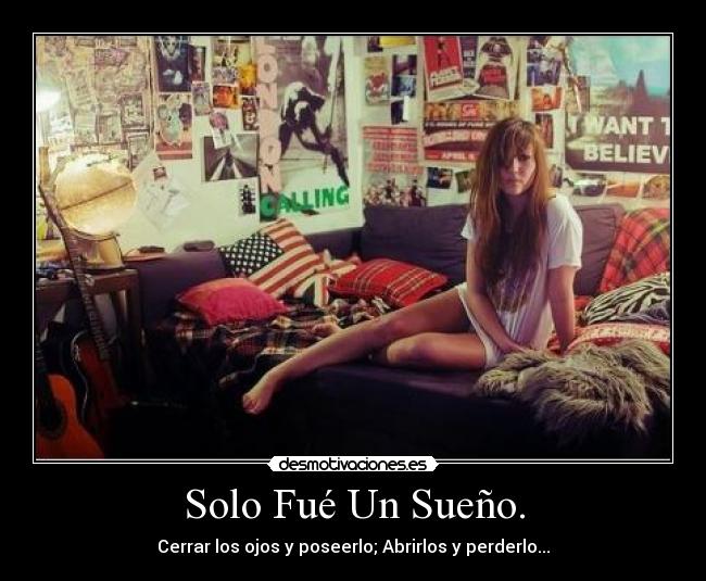 Solo Fué Un Sueño. -