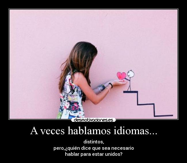 A veces hablamos idiomas... - 