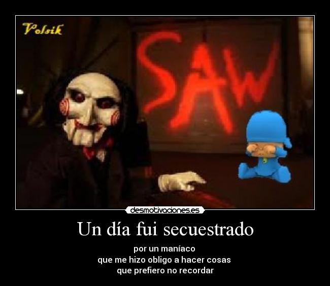 Un día fui secuestrado -