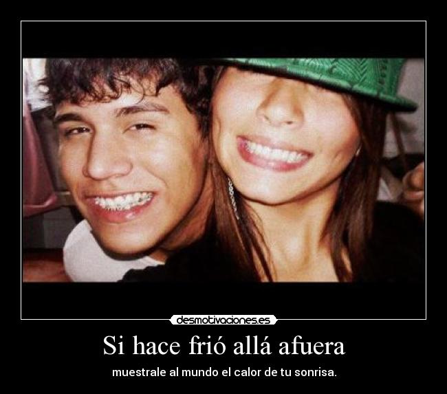 Si hace frió allá afuera - 