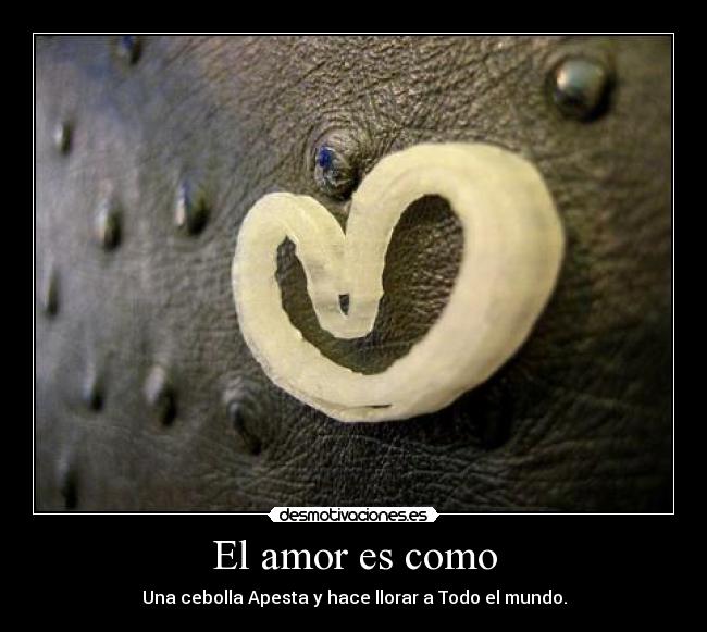 El amor es como - 