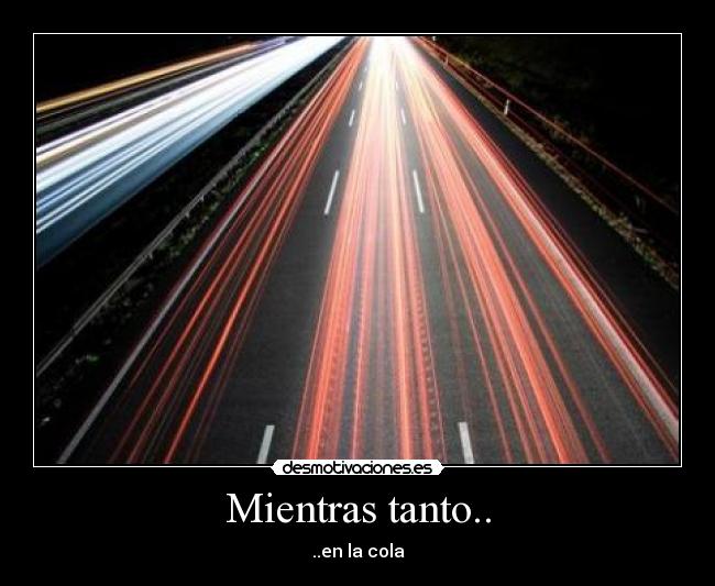 Mientras tanto.. - 