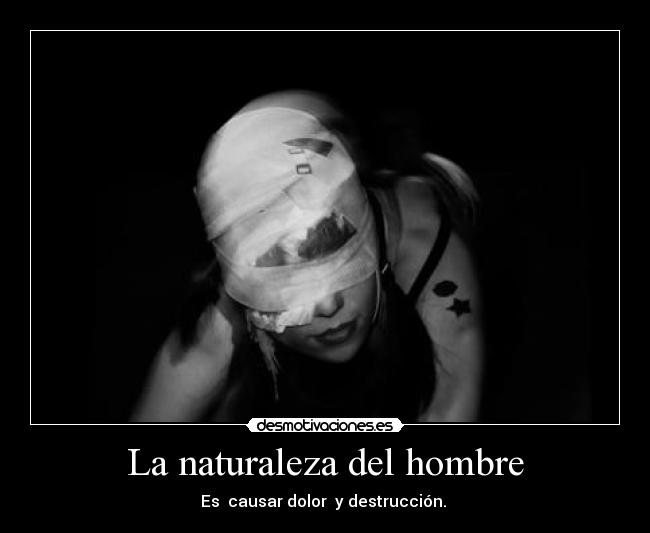 La naturaleza del hombre -