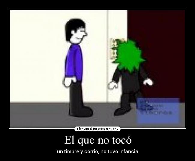 El que no tocó -