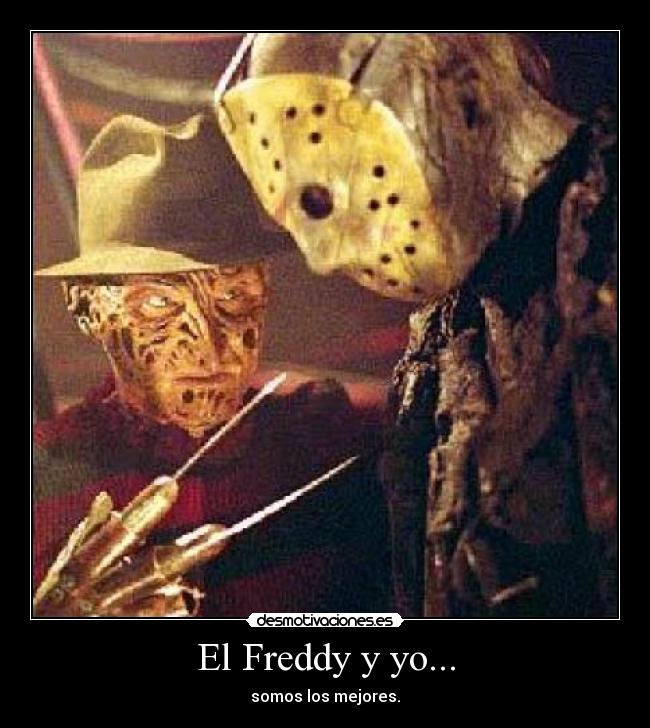 El Freddy y yo... -