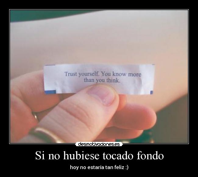 Si no hubiese tocado fondo -