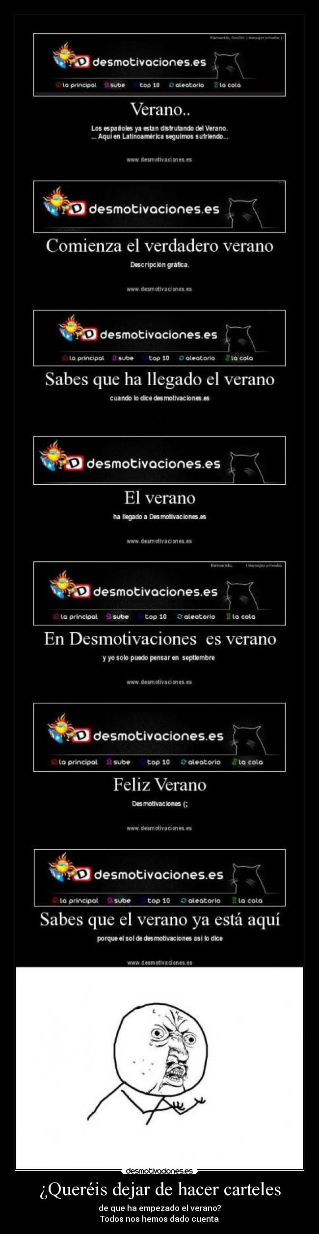 carteles quereis dejar hacer carteles que empezado verano todos nos hemos dado cuenta desmotivaciones