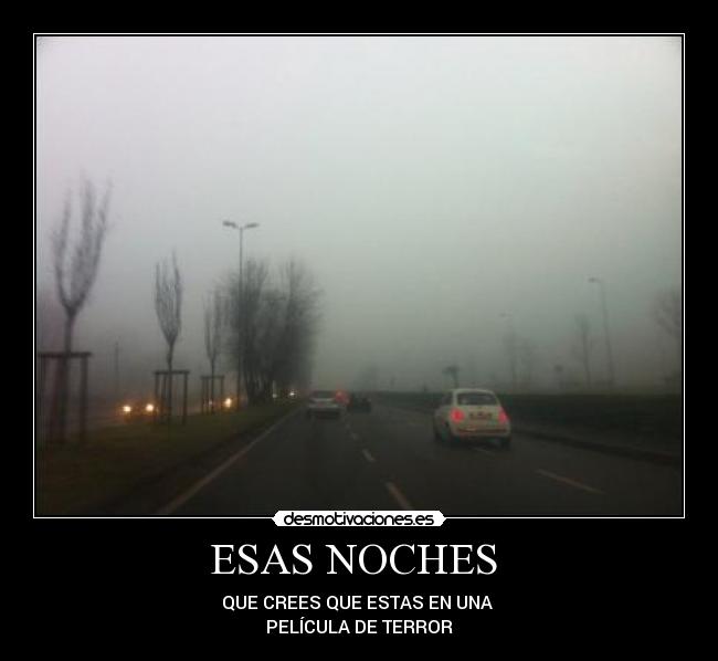 ESAS NOCHES -