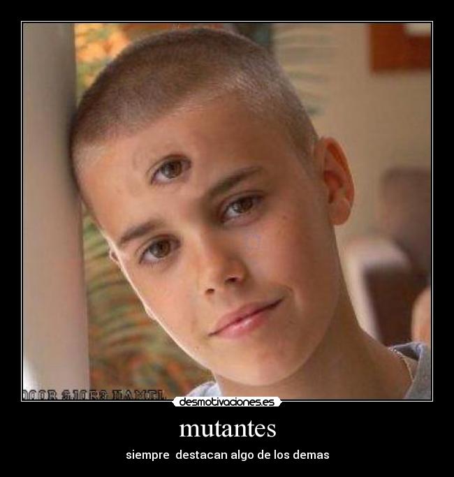 mutantes - siempre destacan algo de los demas