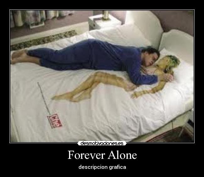 Forever Alone - descripcion grafica