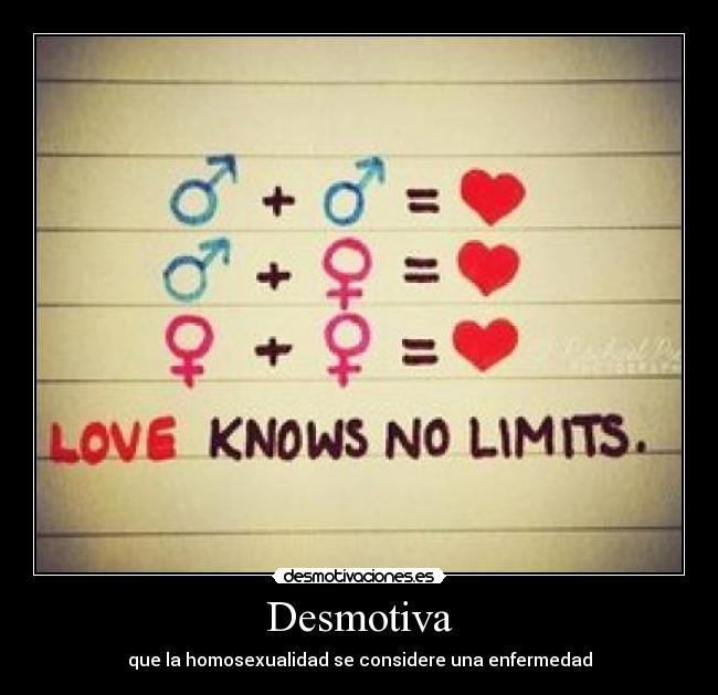 Desmotiva - que la homosexualidad se considere una enfermedad