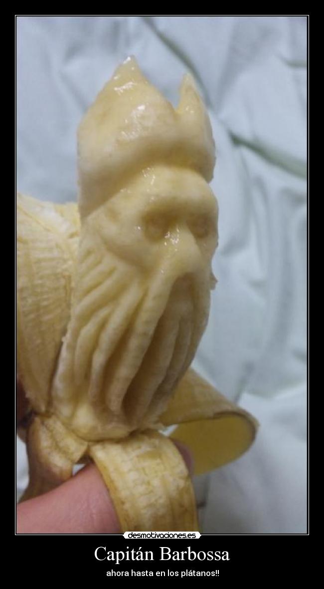 Capitán Barbossa - ahora hasta en los plátanos!!
