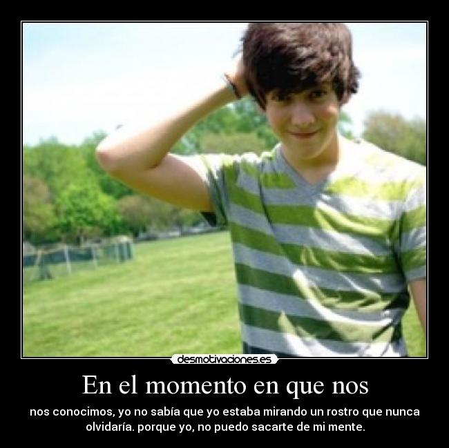 En el momento en que nos -