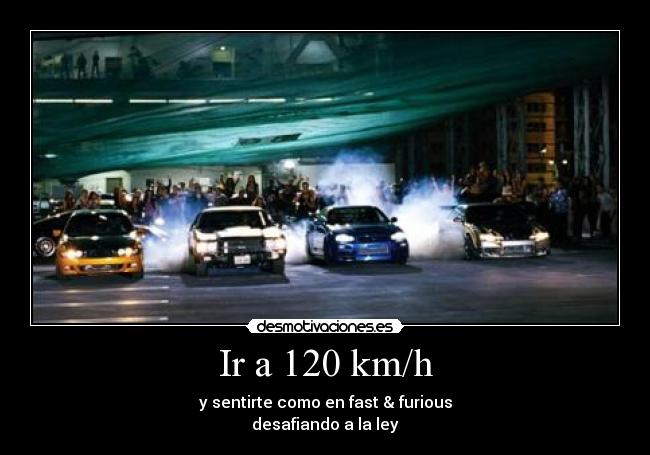 carteles fast and furious desmotivaciones