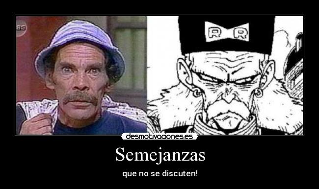 Semejanzas - que no se discuten!