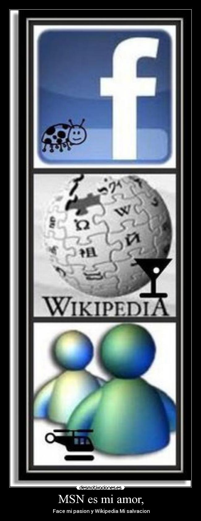 MSN es mi amor, - Face mi pasion y Wikipedia Mi salvacion