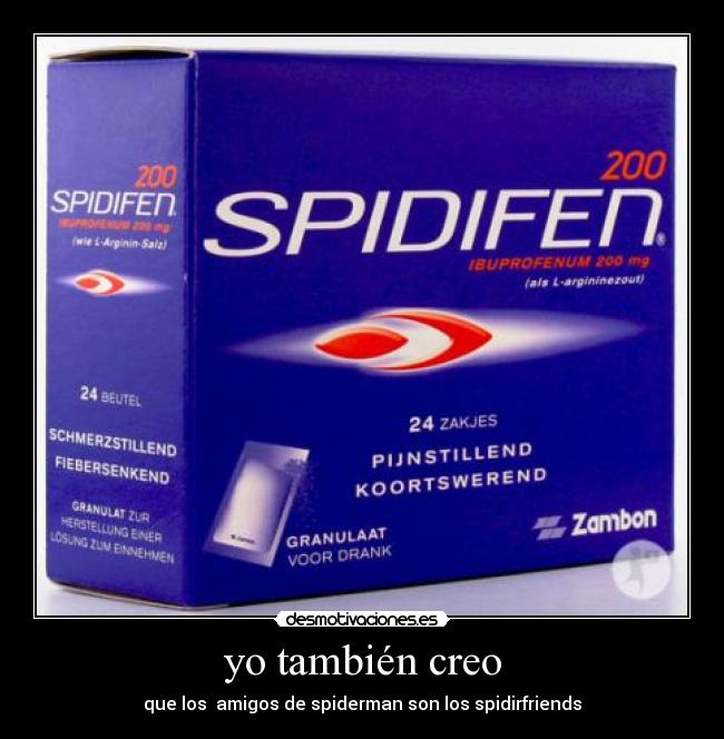 yo también creo - que los  amigos de spiderman son los spidirfriends