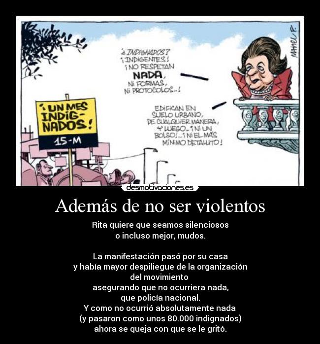 Además de no ser violentos -