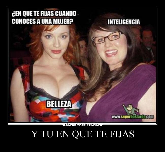 Y TU EN QUE TE FIJAS -