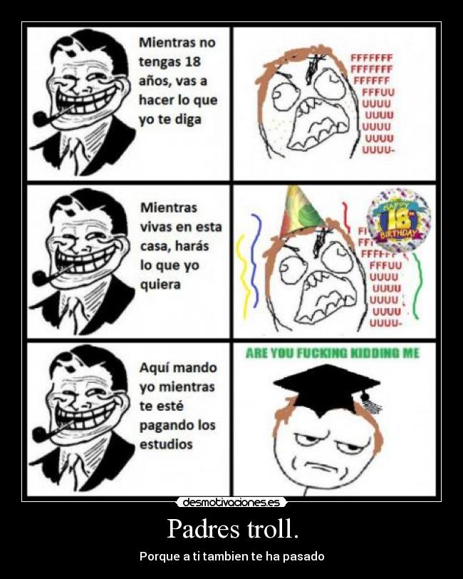 Padres troll. -