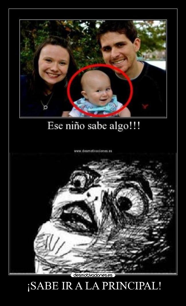 ¡SABE IR A LA PRINCIPAL! -
