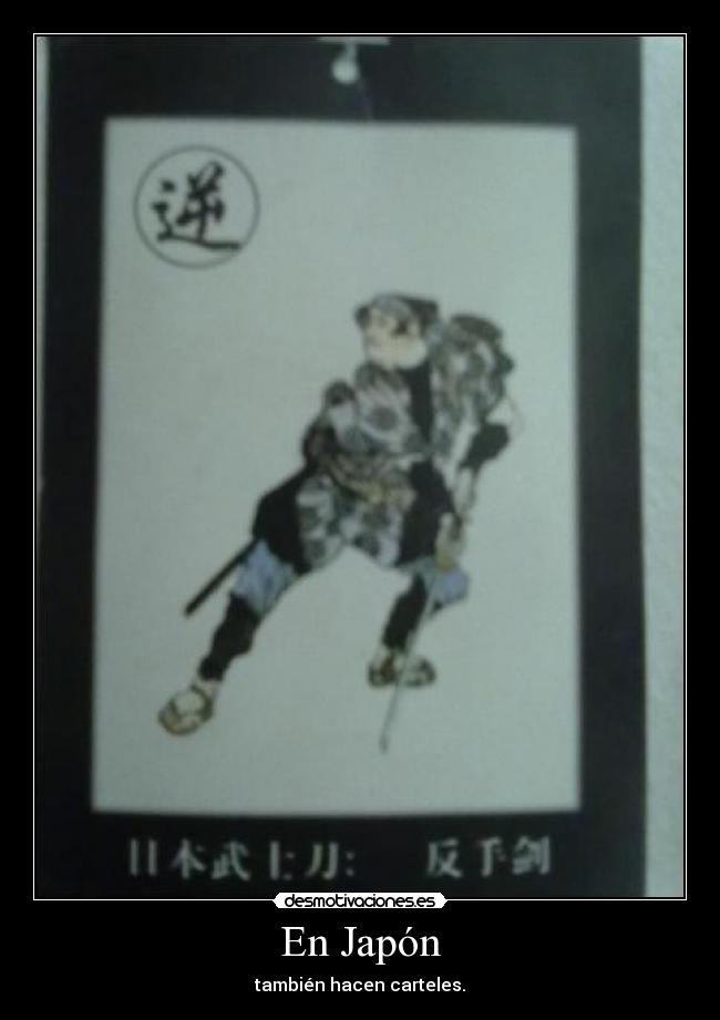 En Japón - también hacen carteles.