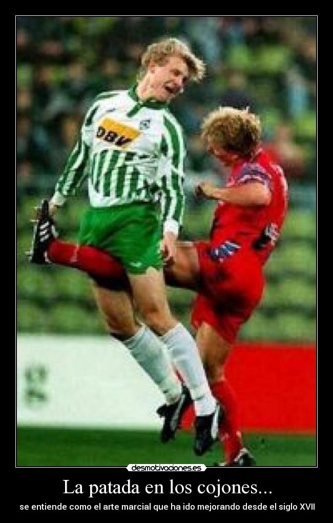 La patada en los cojones... - 