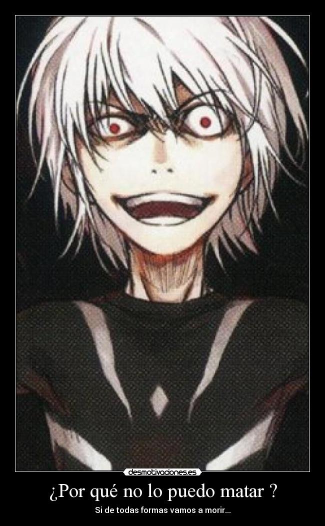 ¿Por qué no lo puedo matar ? - Si de todas formas vamos a morir...