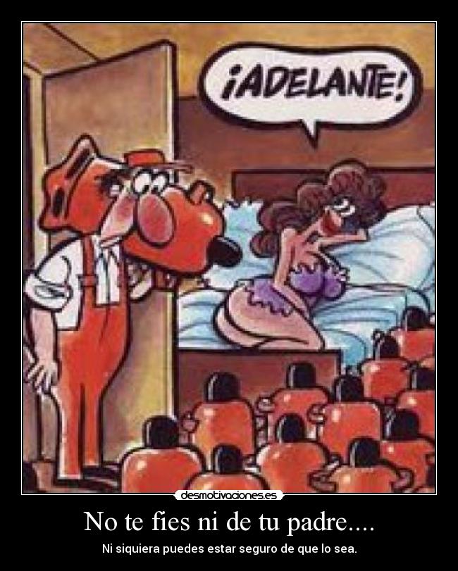 carteles padre butanero padre nerviozzo desmotivaciones