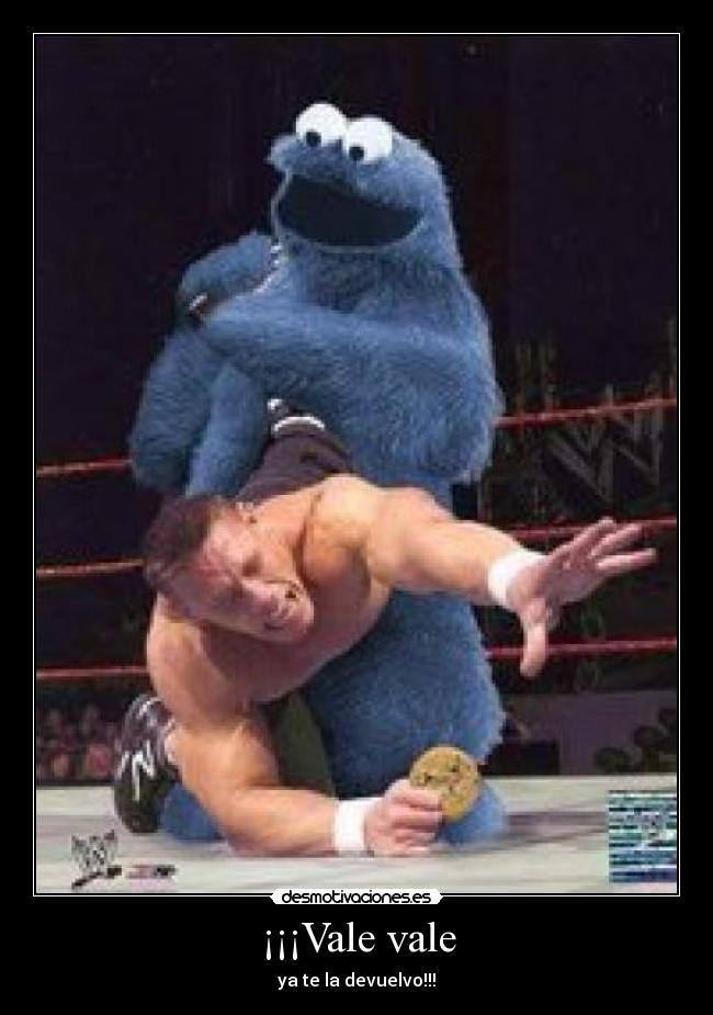 ¡¡¡Vale vale - ya te la devuelvo!!!