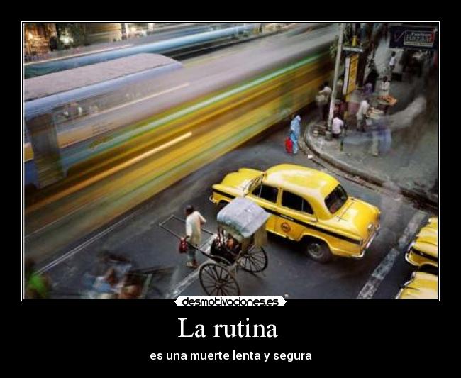 La rutina  - 