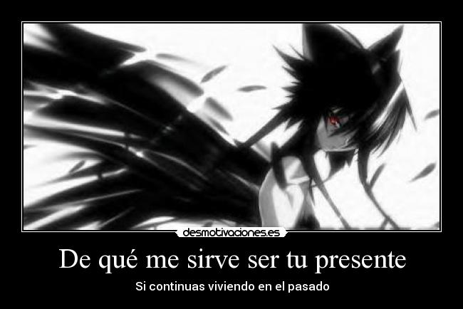 carteles pasado presente desmotivaciones