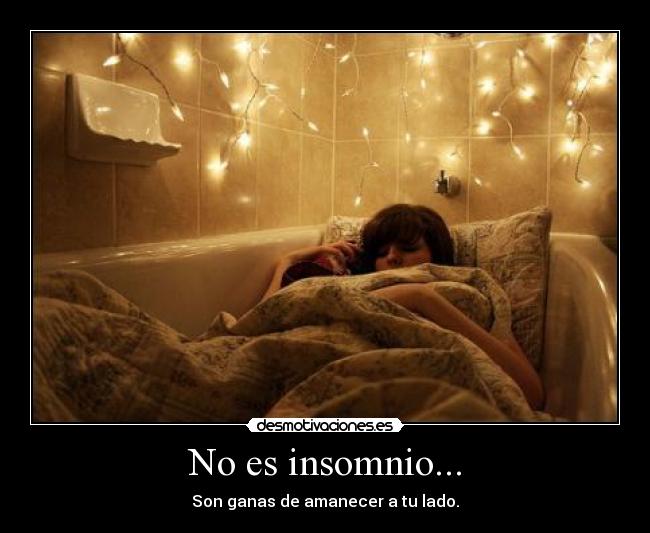 No es insomnio... - 