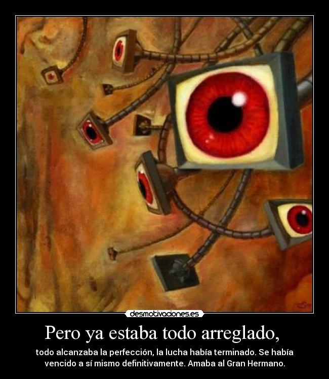 Pero ya estaba todo arreglado,  - 