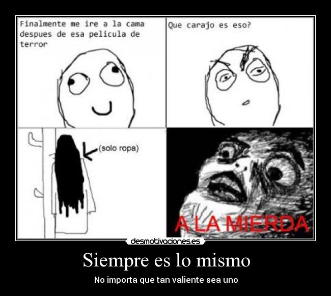 Siempre es lo mismo -