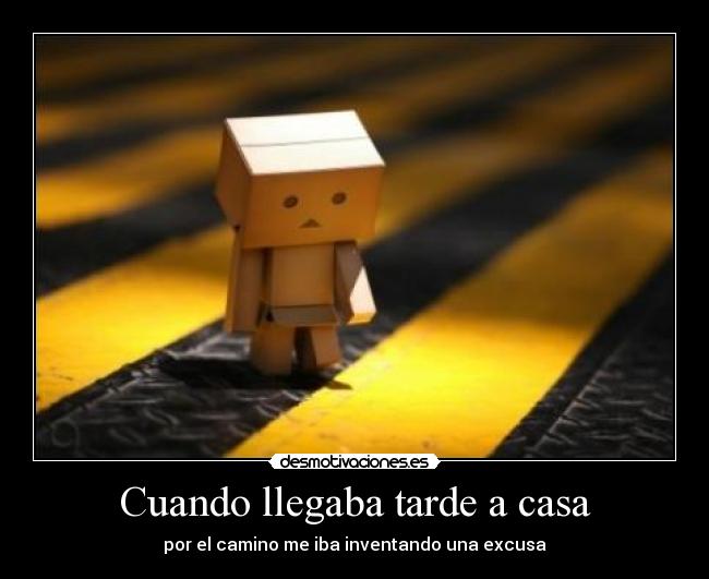 Cuando llegaba tarde a casa - 
