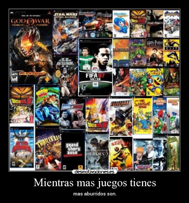 Mientras mas juegos tienes - 