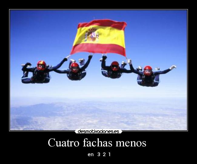 Cuatro fachas menos  - en   3  2  1