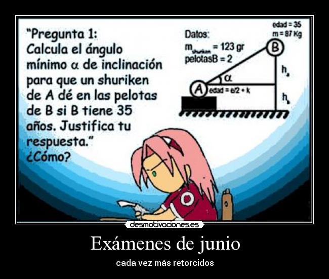 carteles examenes examenes junio retrcidos raruto desmotivaciones